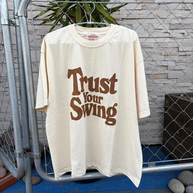 TRUST YOUR SWING Tee